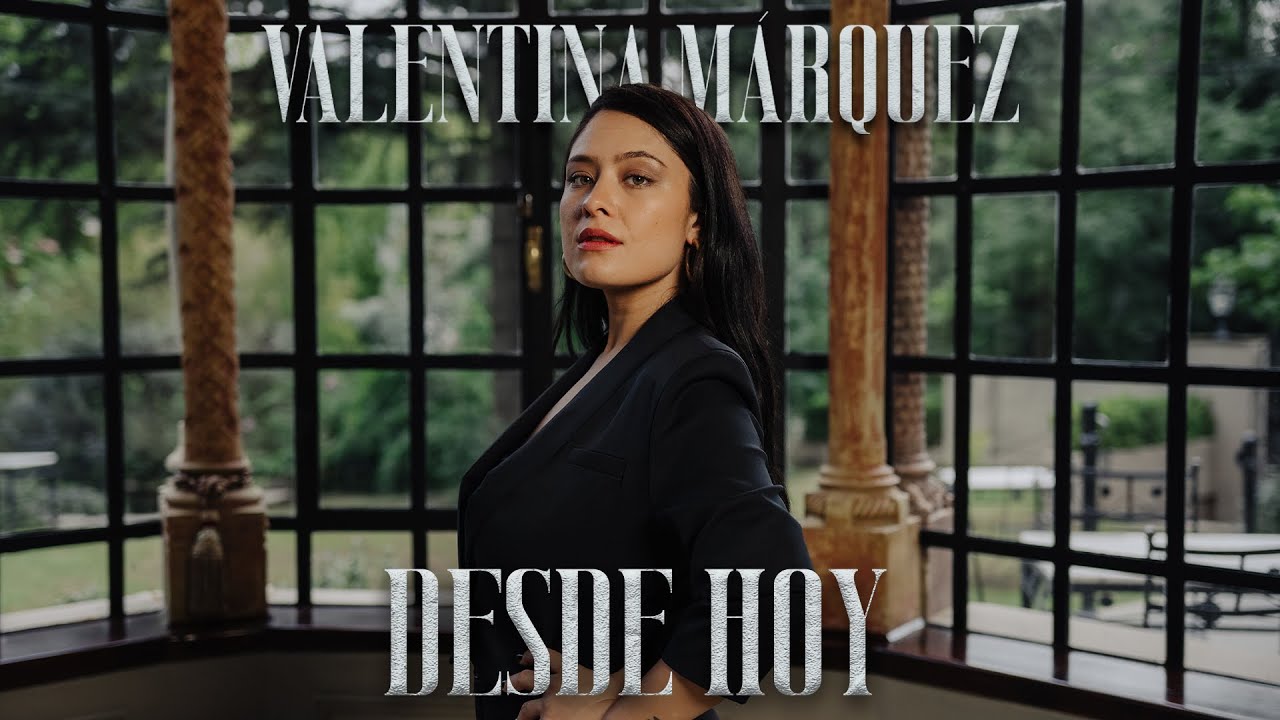 Valentina Márquez - Desde Hoy