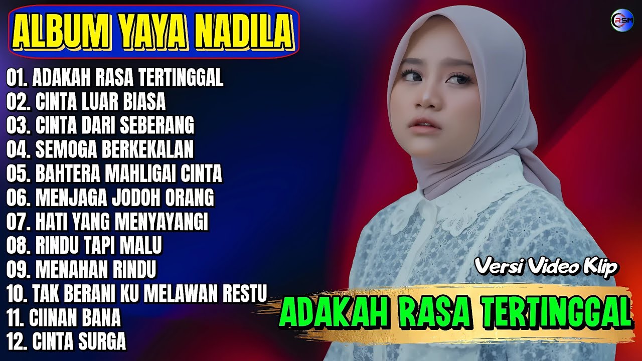 Album Yaya Nadila || ADAKAH RASA TERTINGGAL - CINTA LUAR BIASA - Pop Melayu Terbaru 2026 Tanpa Iklan
