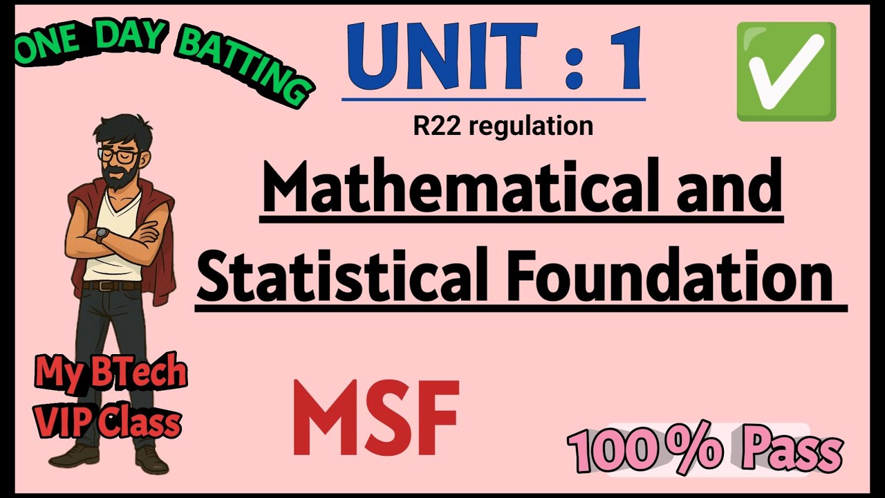 UNIT 1 | Mathematical Statistical and Foundation| R22 regulation | JNTUH| Btech One day batting Pass