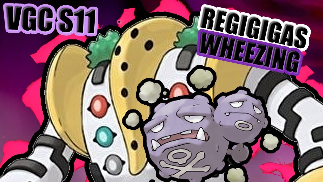 REGIGIGAS + WHEEZING  are INSANE || Pokemon VGC21 S 11