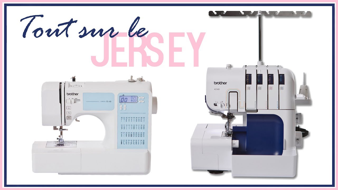 Leçon Couture n°5 - Coudre le jersey - FS40 Brother | Cecile