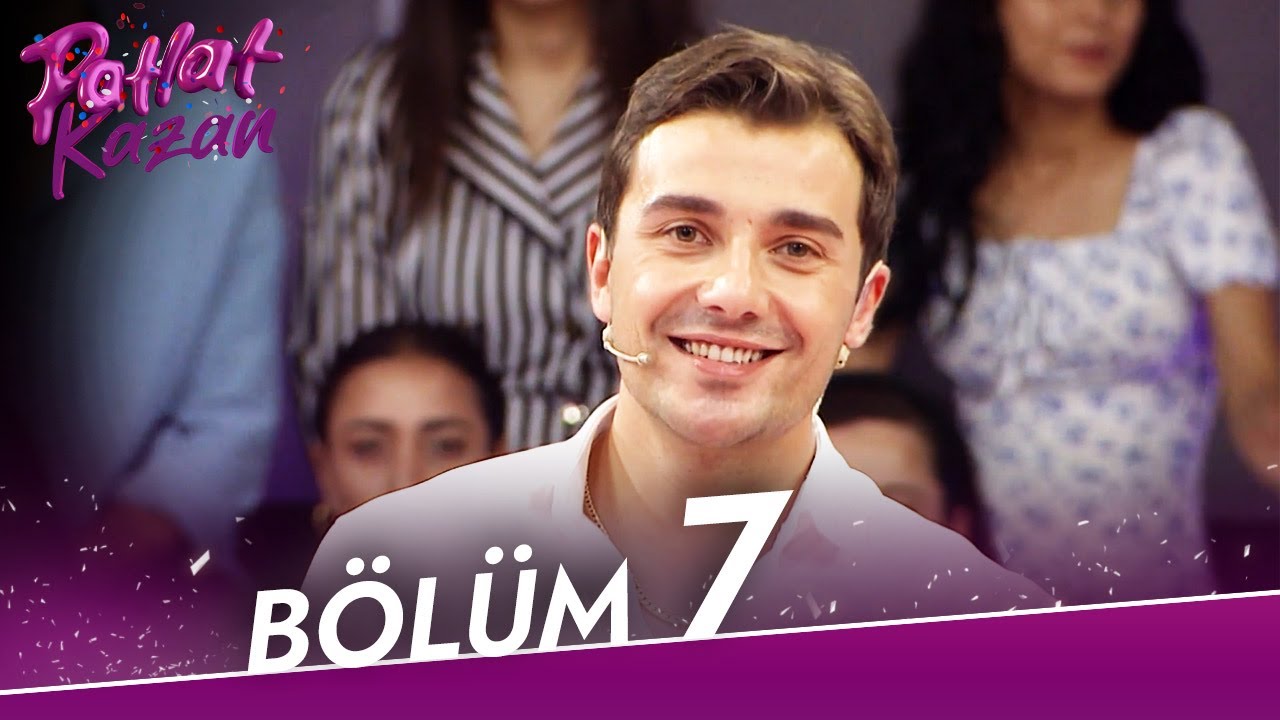 Patlat Kazan 7. Bölüm