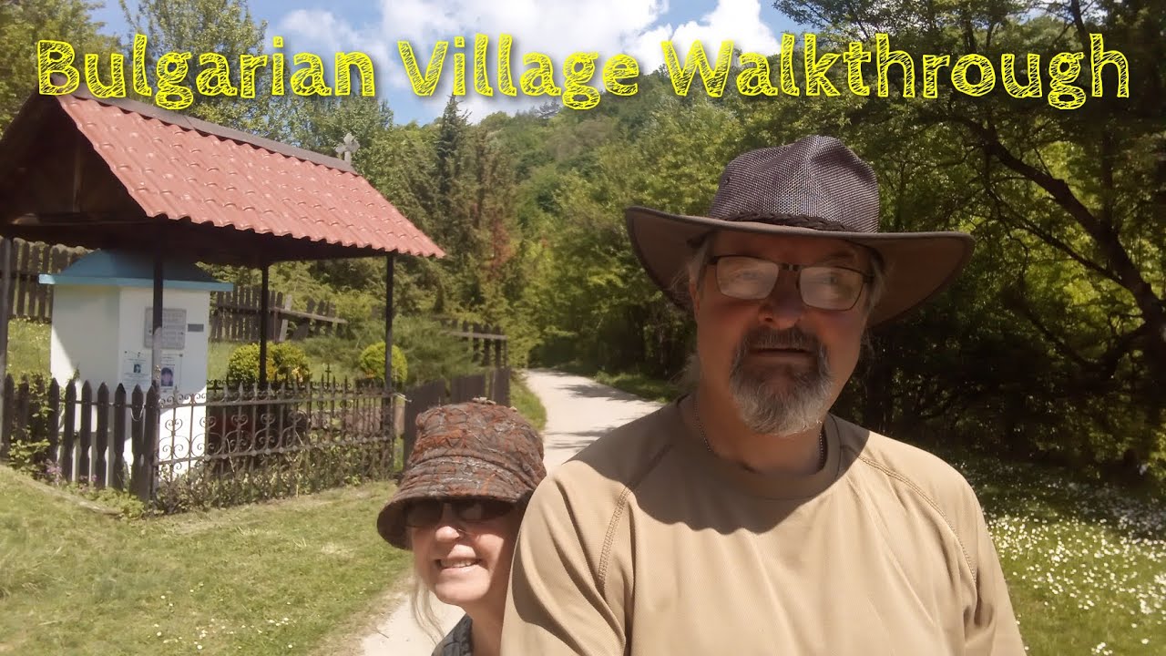 Walk Through Our BULGARIAN MOUNTAIN VILLAGE With Us.