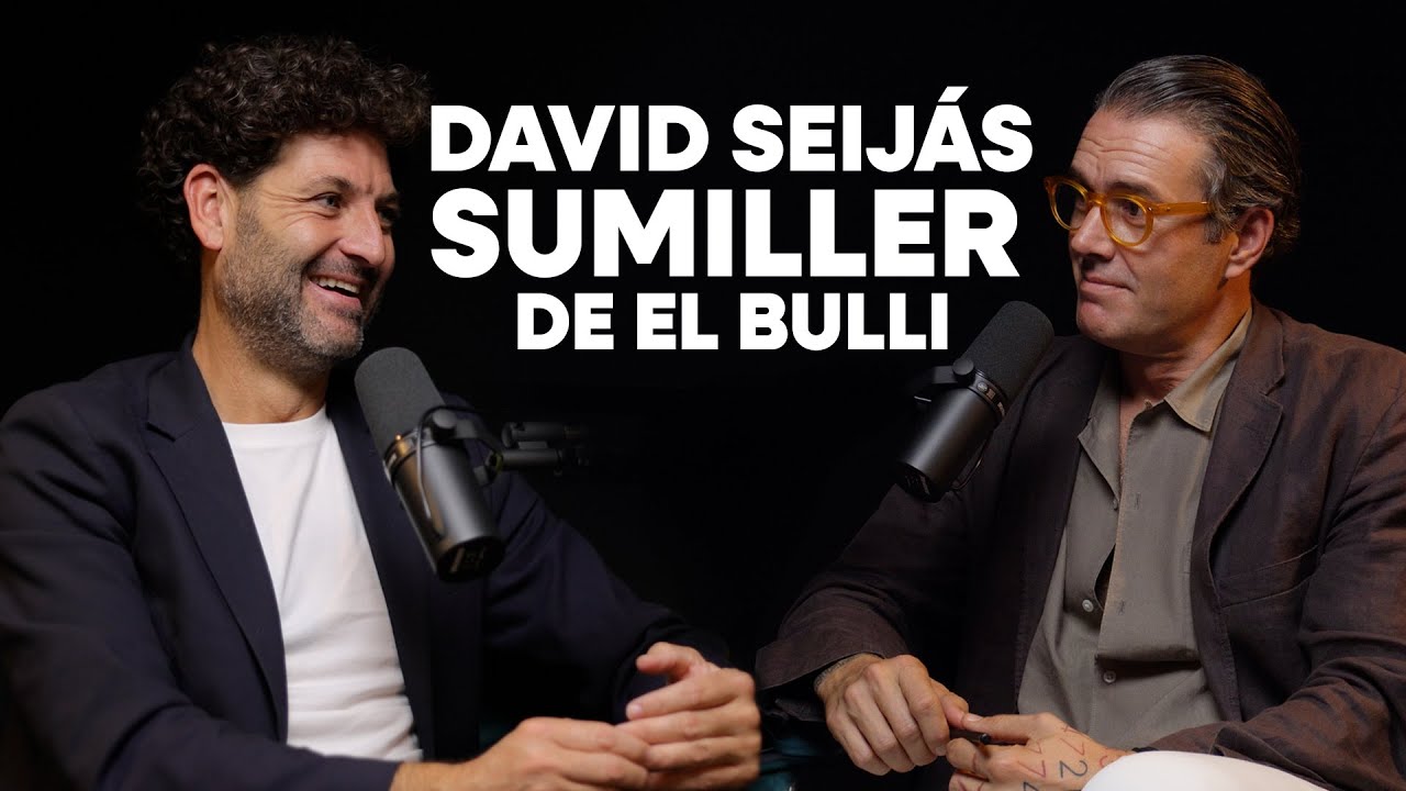 #28 David Seij&aacute;s. Sumiller de El Bull&iacute;. Adicto en recuperaci&oacute;n. Productor y consultor de vinos