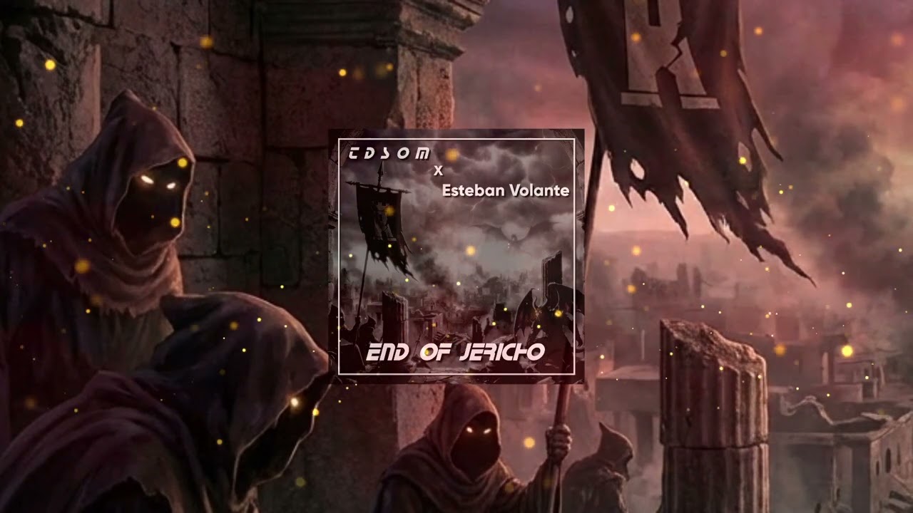 TDSOM X Esteban Volante - End of Jericho (Free to use on YouTube)