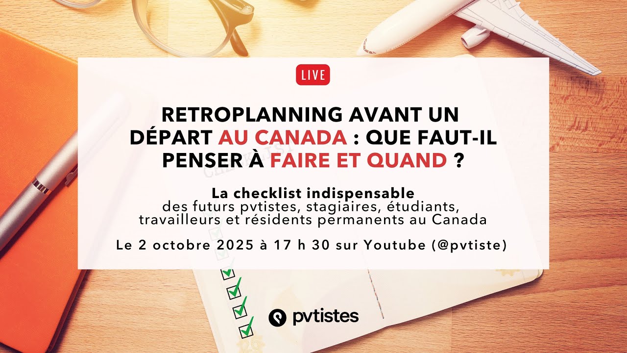 Retroplanning avant un départ au Canada / Québec : quoi faire ? Et quand ?