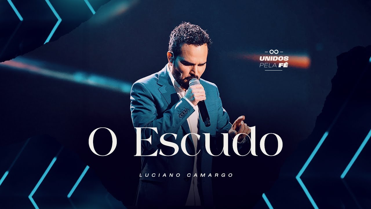 Luciano Camargo - O Escudo | UNIDOS PELA FÉ Ao Vivo [Vídeo Oficial]