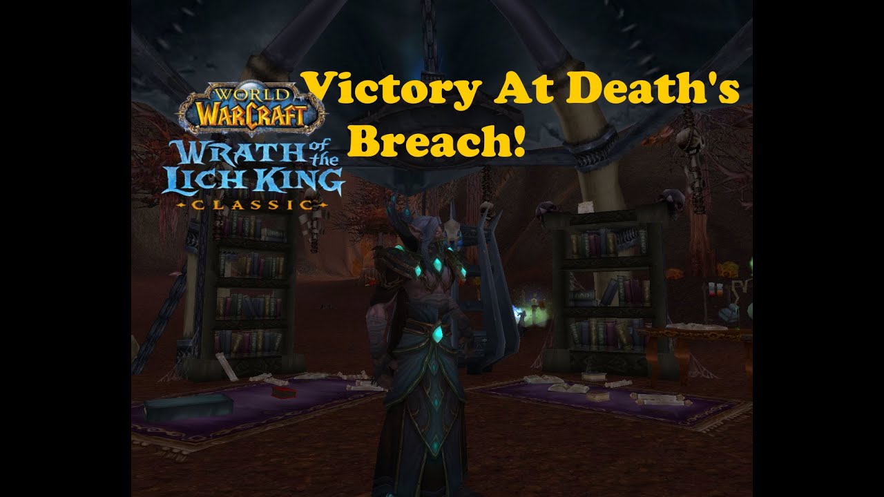 World of Warcraft. Quests - Victory At Death's Breach!
