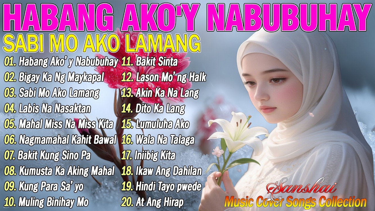Habang Ako'y Nabubuhay💗Bigay Ka Ng Maykapal || Best Of OPM Love Songs 2025 || Tagalog Love Song 2026