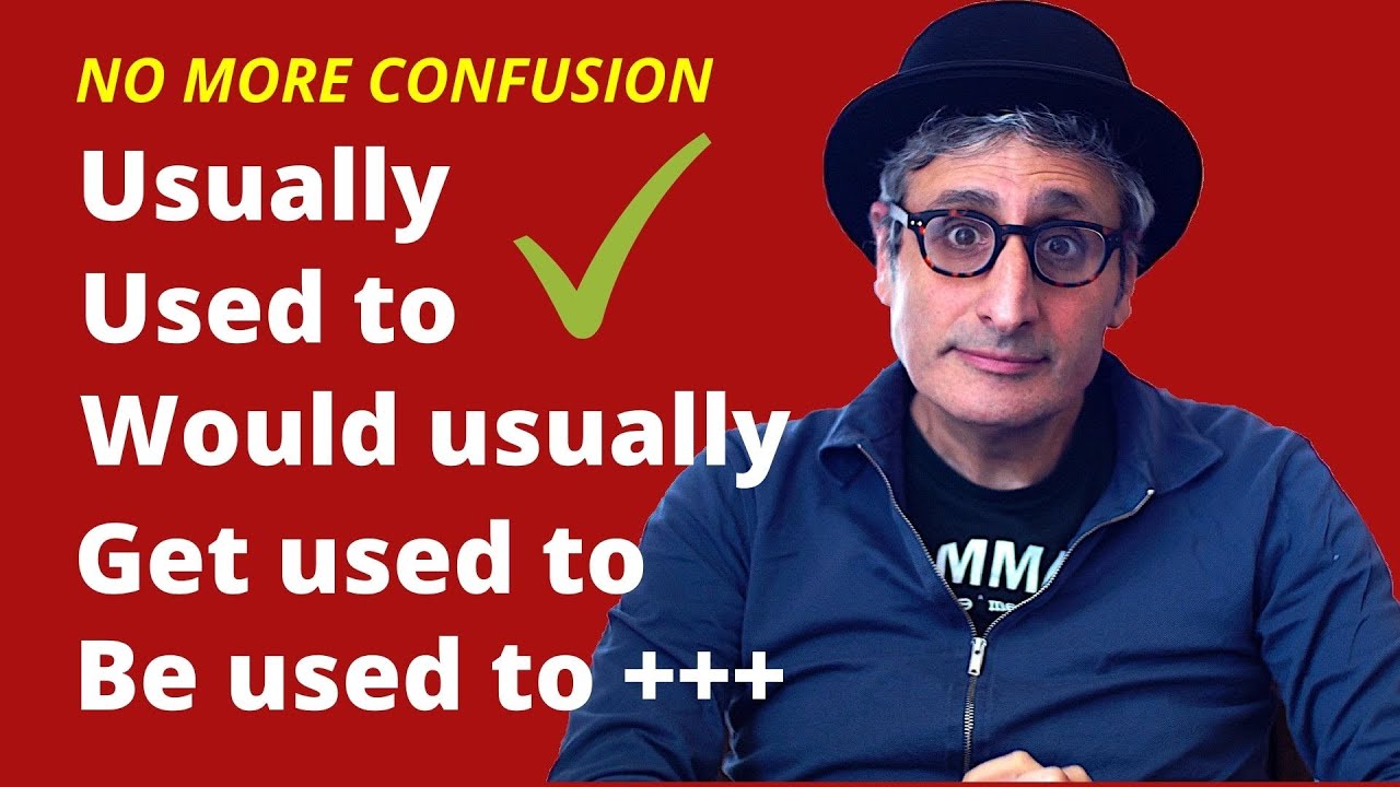 Used to | Be used to | Get Used To | Usually | Would Usually | The Differences Explained