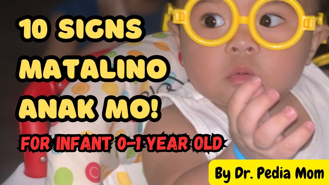 10 SIGNS MATALINO ANG ANAK MO|(0-1 year old)  Dr. Pedia Mom