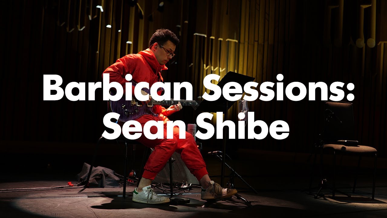Barbican Sessions: Sean Shibe