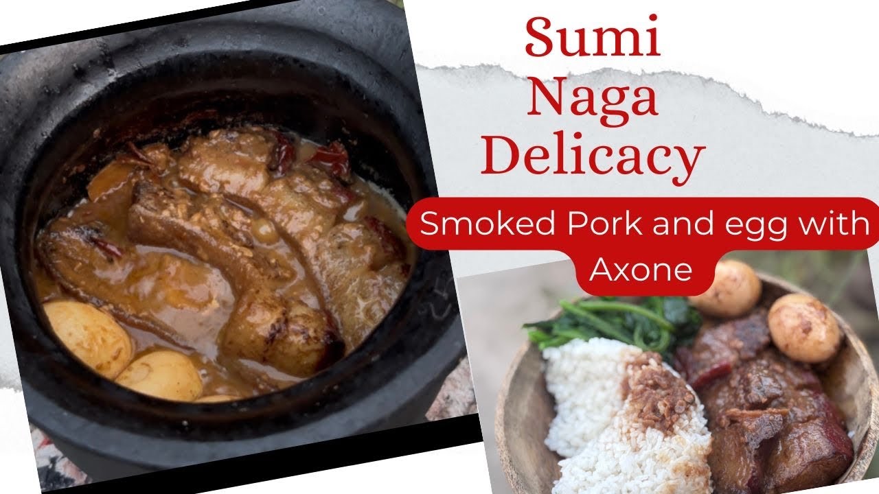 Smoked pork and egg with fermented soya bean (AXONE)| Sumi Naga style | #Nagafood#tribalfoodcooking 
