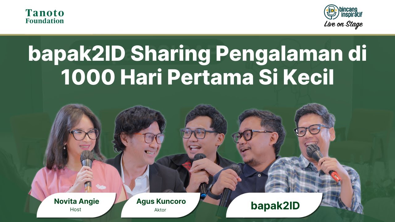 bapak2ID Sharing Pengalaman di 1000 HPK Si Kecil - Bincang Inspiratif Live on Stage