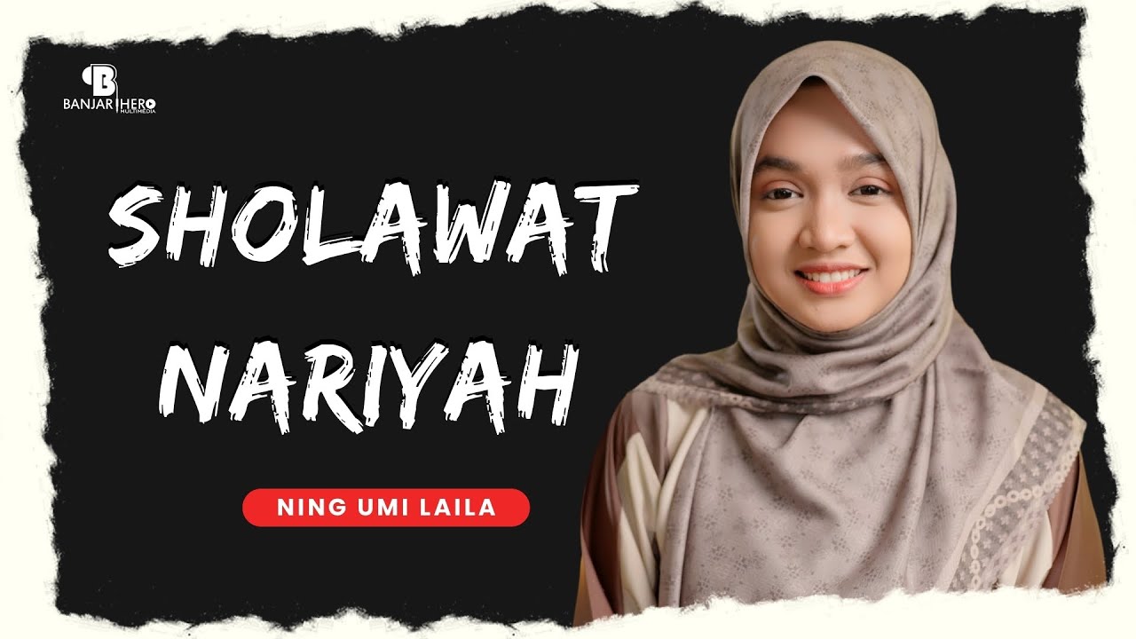 SHOLAWAT NARIYAH - NING UMI LAILA