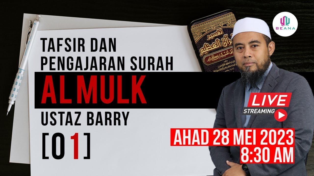 LIVE 01 | SURAH AL MULK | TAFSIR DAN PENGAJARAN | MUQADDIMAH | AYAT 1-2