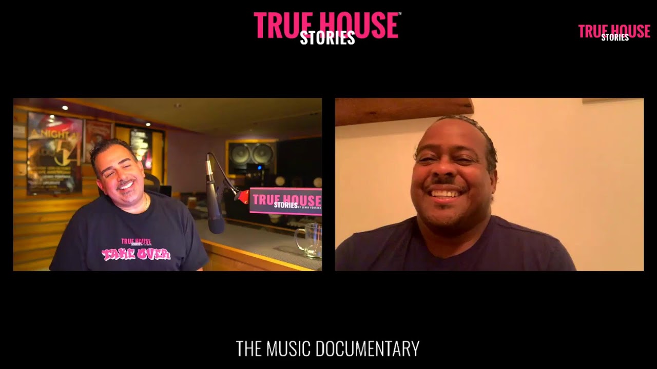 True House Stories Inteviews Bobby & Steve (Groove Odyssey)