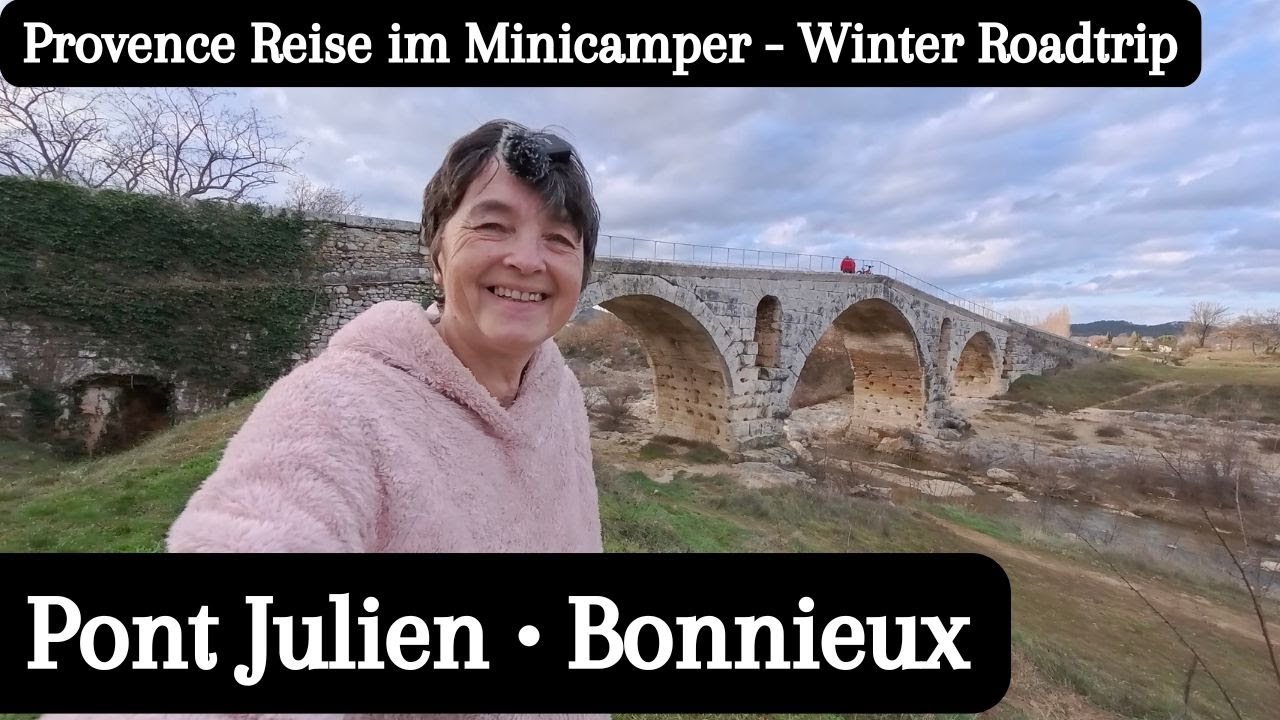 Vlog 375 Solo Vanlife Provence • Pont Julien • Stellplatz Bonnieux • Regen Regen Regen
