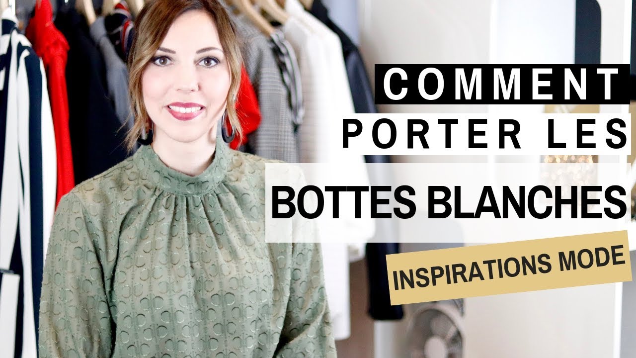 COMMENT PORTER LES BOTTES BLANCHES ? Inspirations & sélection mode