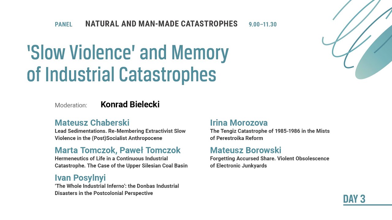 13th Genealogies of Memory: 'Slow violence' and Memory of Industrial Catastrophes | DAY 3
