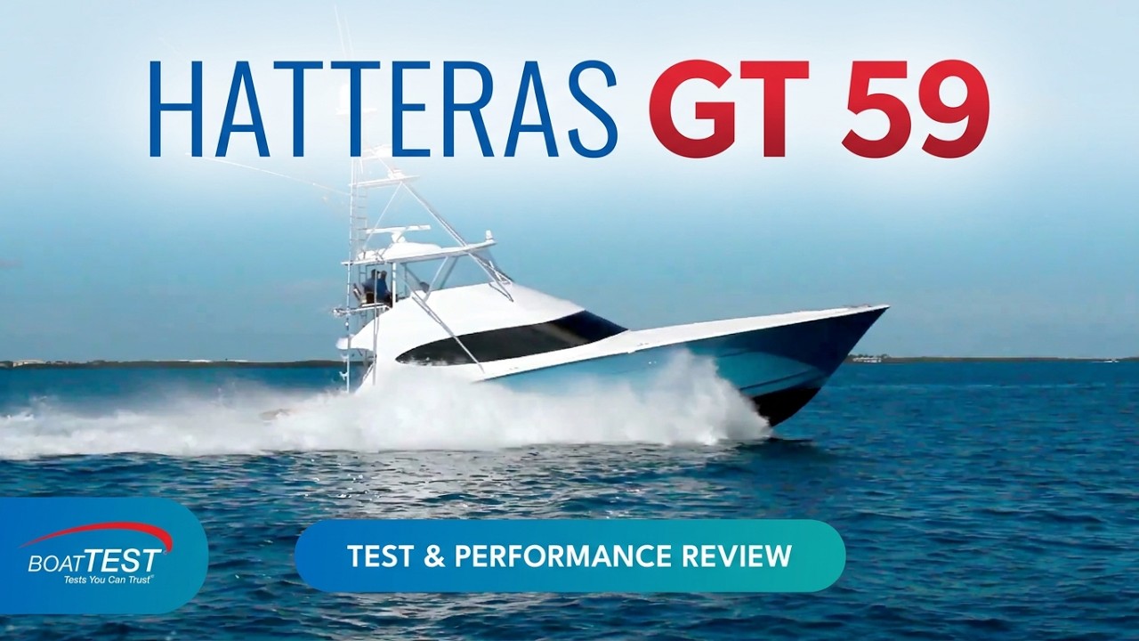 Hatteras GT59 (2019-) Test Video - By BoatTEST.com