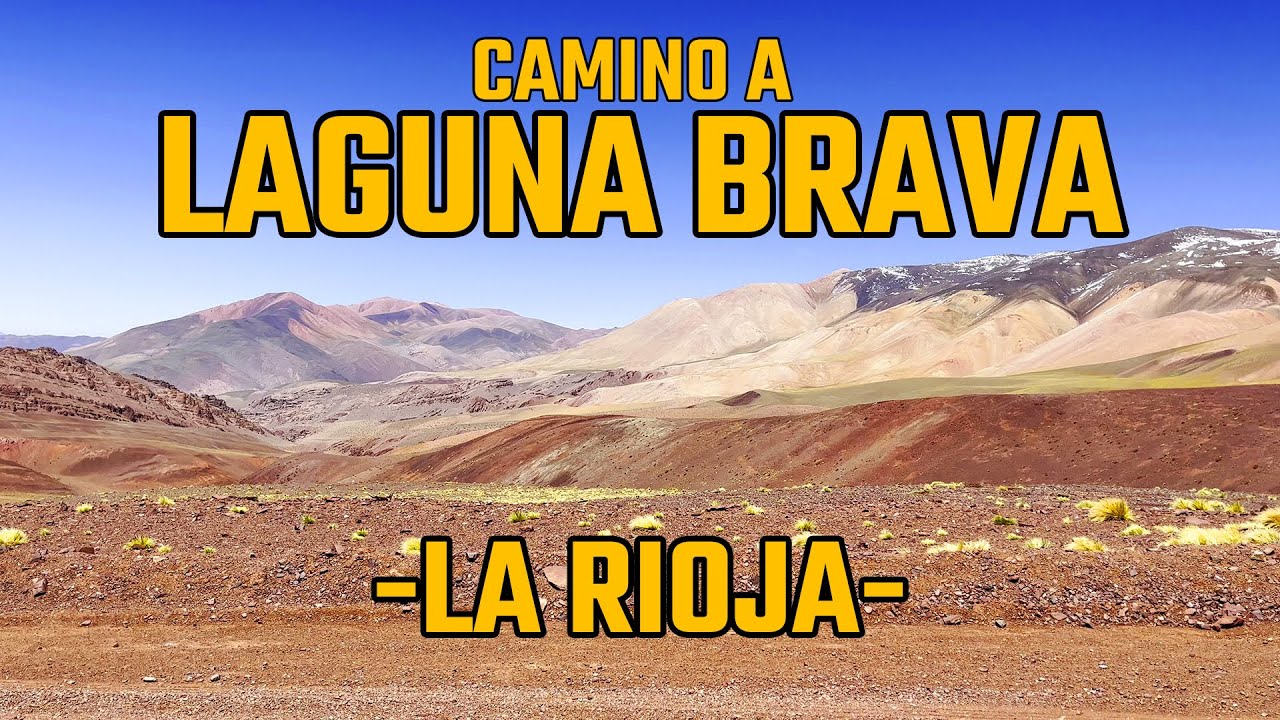 LAGUNA BRAVA, La Rioja - Parte 1