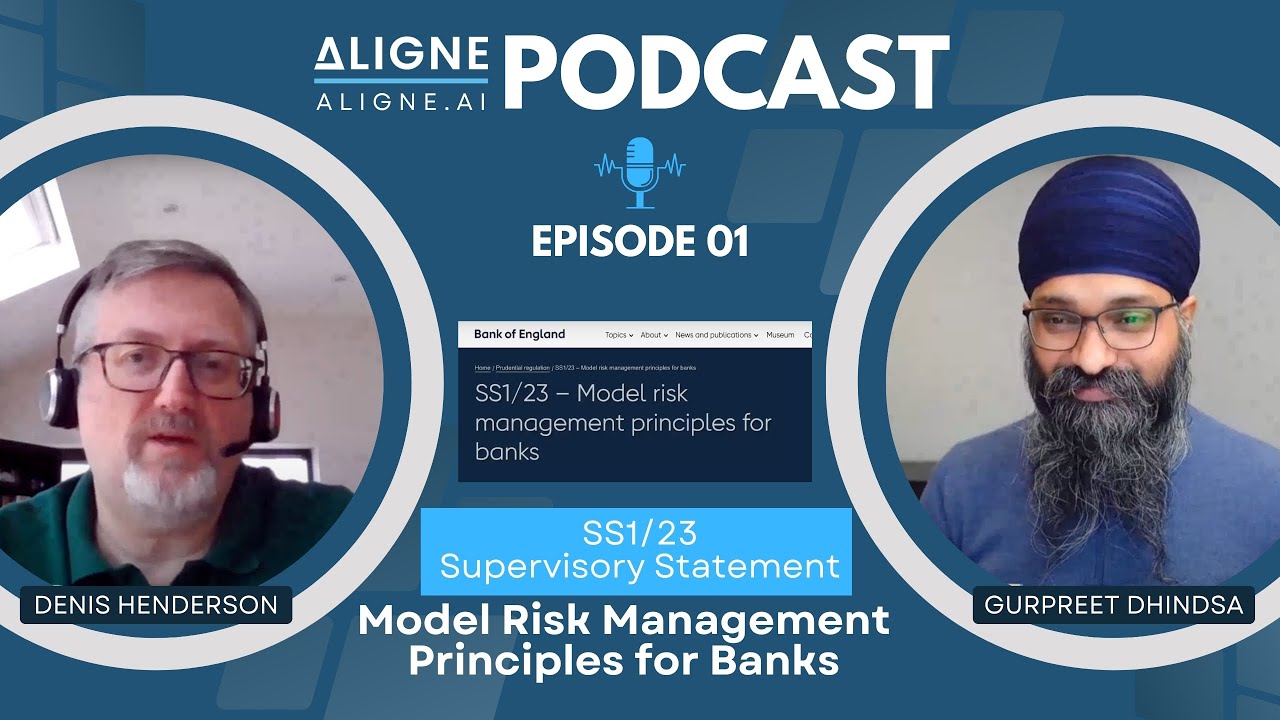 Model Risk Management Principles for Banks  | SS1/23 Supervisory Statement | Aligne Podcast