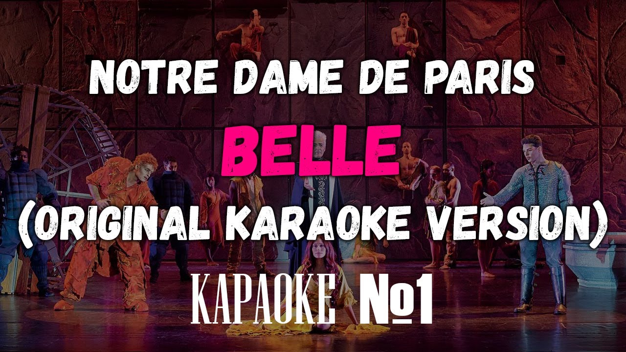 Notre Dame De Paris - Belle (Original Karaoke Version)
