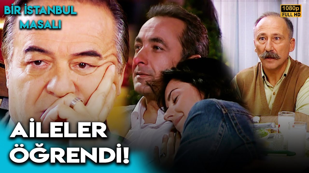 Arhan Ailesi Evlilik Olayına Ne Dedi? - Bir İstanbul Masalı (Yüksek Kalite)