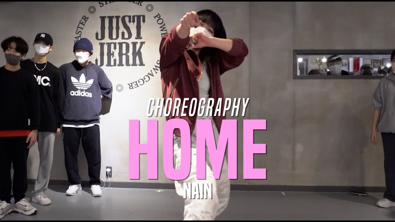 Nain Class | BTS - HOME |&nbsp;@JustJerk Dance Academy