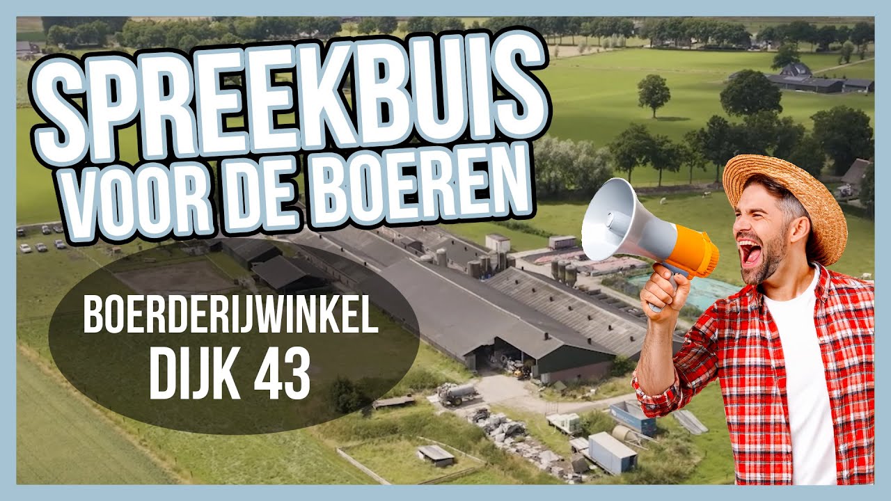 Spreekbuis voor de boer - Dijk 43