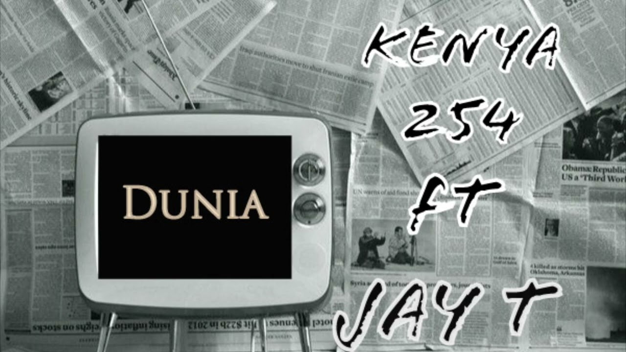 Dunia - Culture Kenya 254 & JayT(Official Audio)