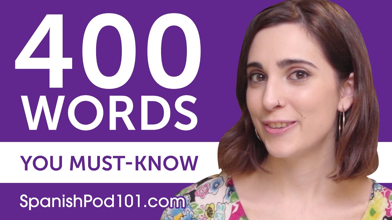 400 Words Every Spanish Beginner Must Know