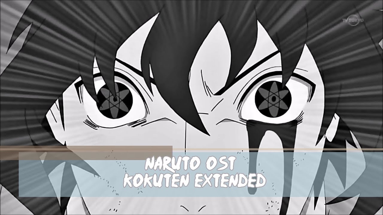 Naruto OST - Kakuten (Extended Version)