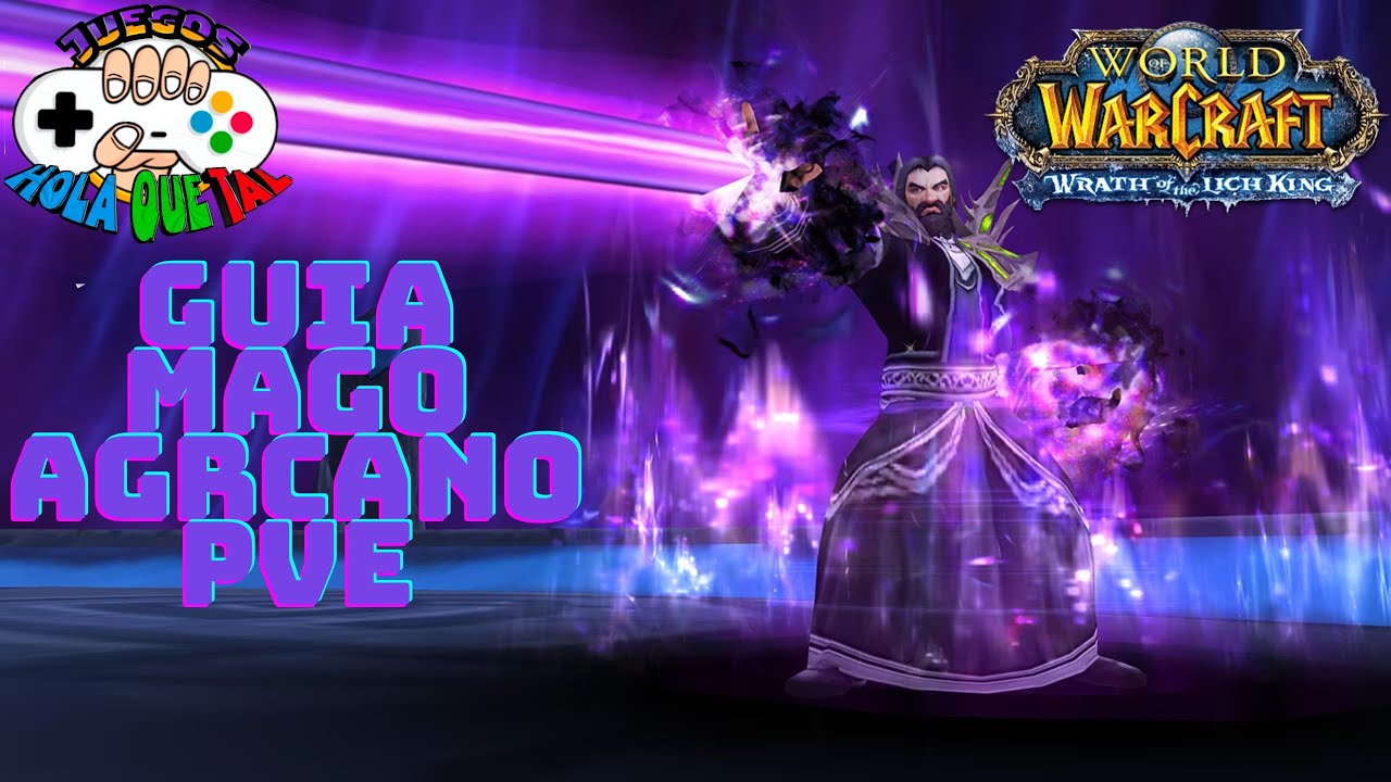 Wow Guía Mago Arcano PVE