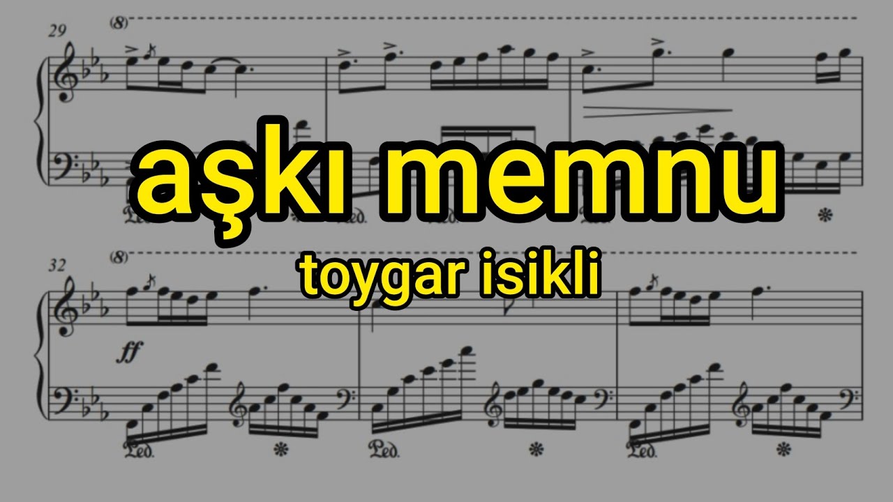 aşkı memnu (toygar isikli)piano sheet-arrangement for piano نت پیانو آهنگ عشق ممنوع