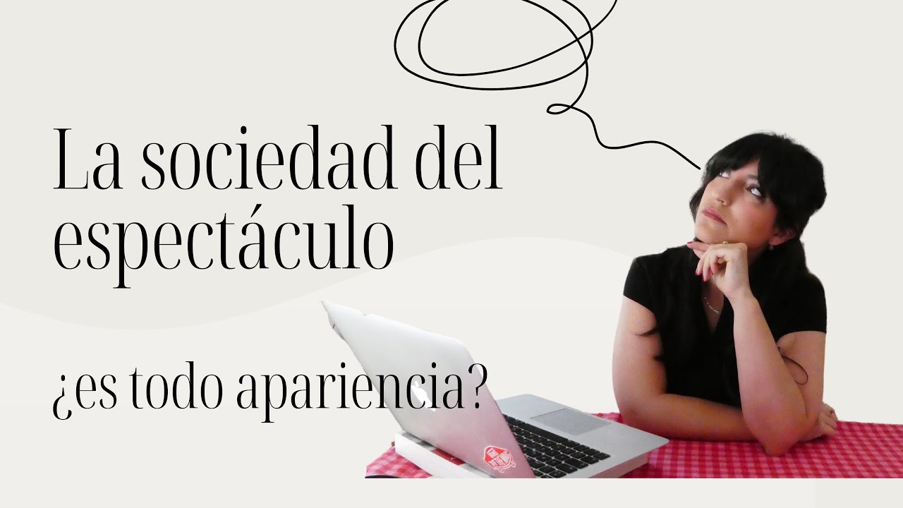 La sociedad del espectáculo - Guy Debord - ¿Es todo apariencia? #imagen #mercado #moda