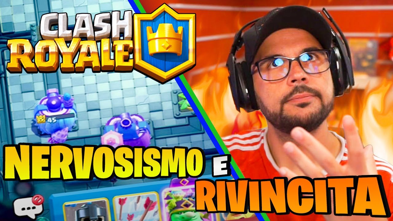 Godi Popolo XXXXXXL Clash Royale di Nervosismo e TILT
