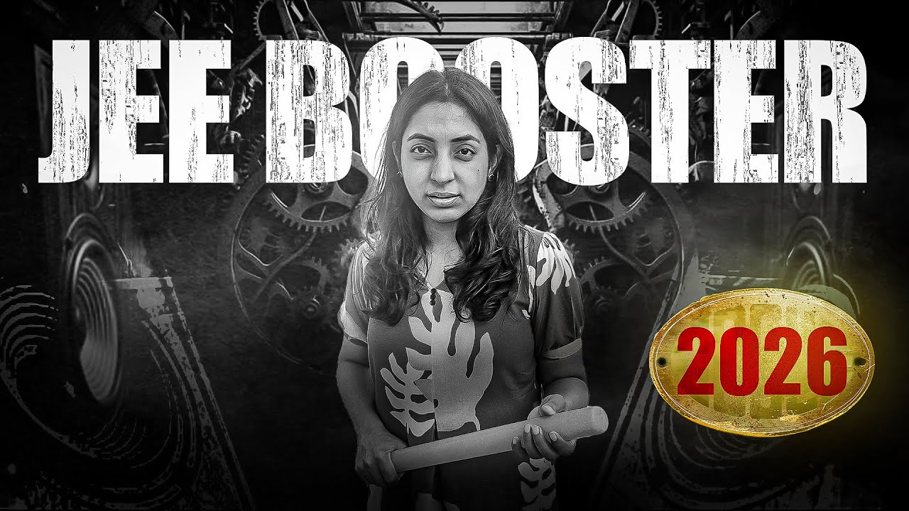 JEE booster 2026🔥 - Time to get you in 99 percentile club