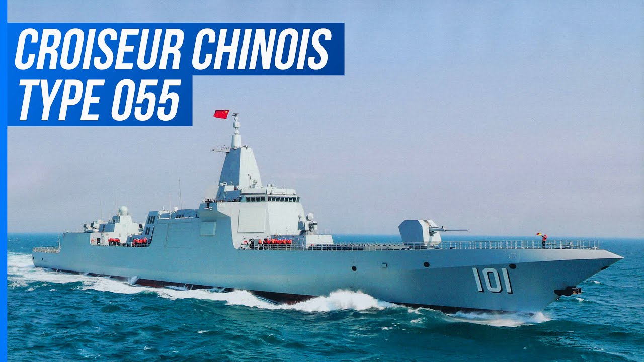 Type 055 - Le Dernier Croiseur Chinois