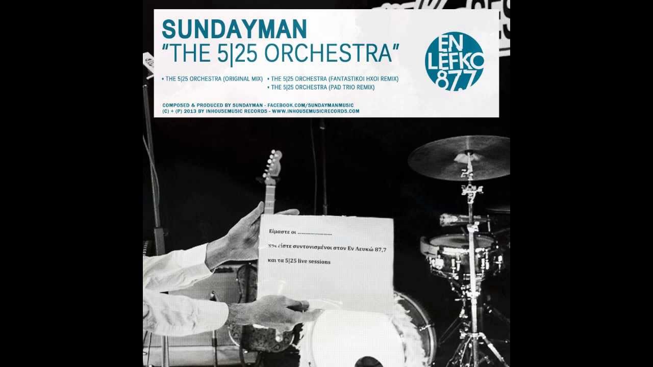 Sundayman - The 525 Orchestra | En Lefko 87.7