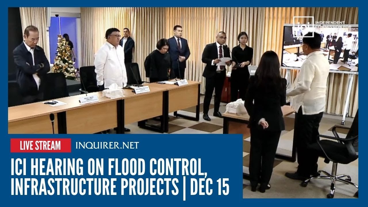 LIVE: ICI hearing on flood control, infrastructure projects | Dec 15