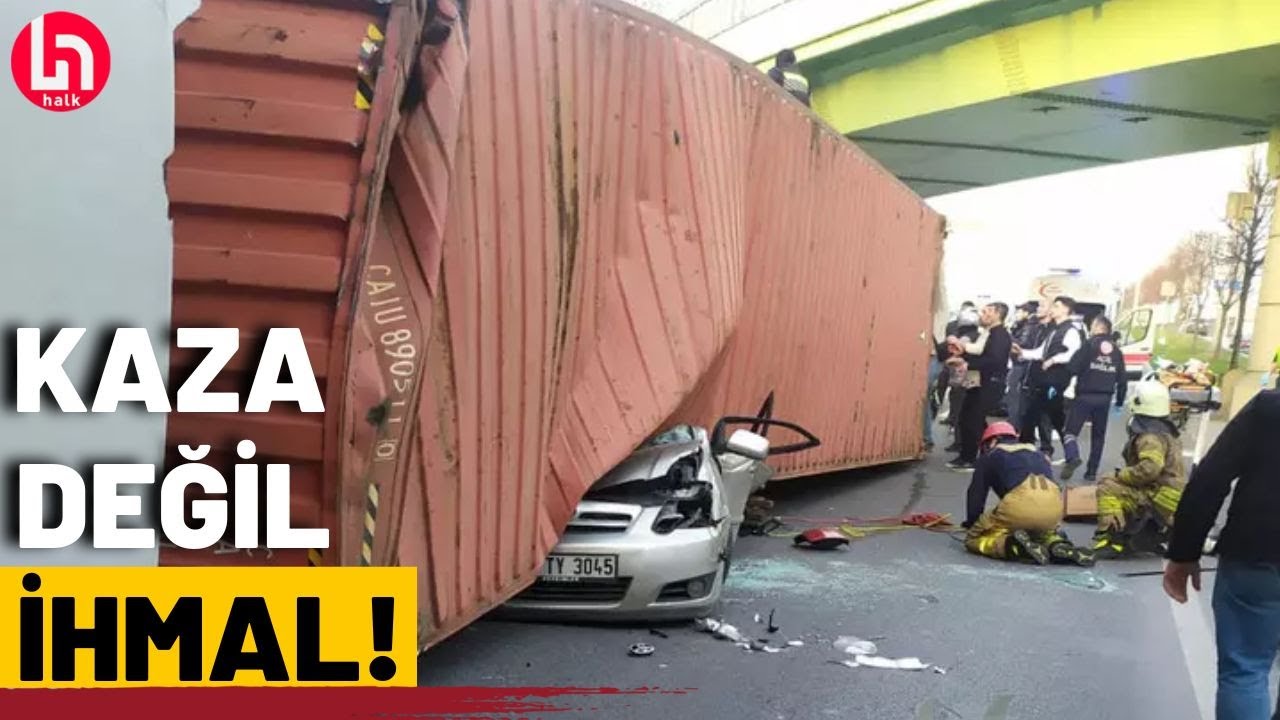 Bakırköy'de yaşanan TIR kazasının perde arkası!