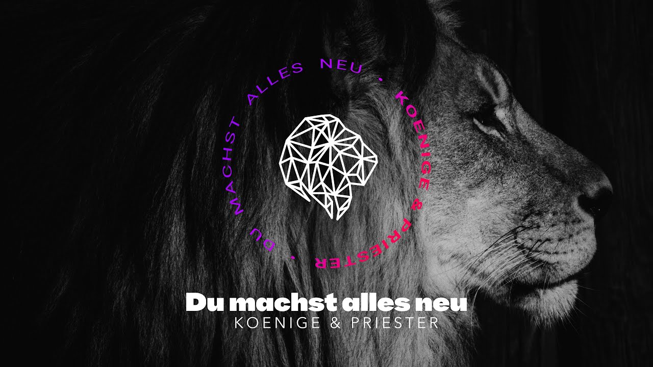 Du machst alles neu - Koenige & Priester (Jahreslosung 2026)