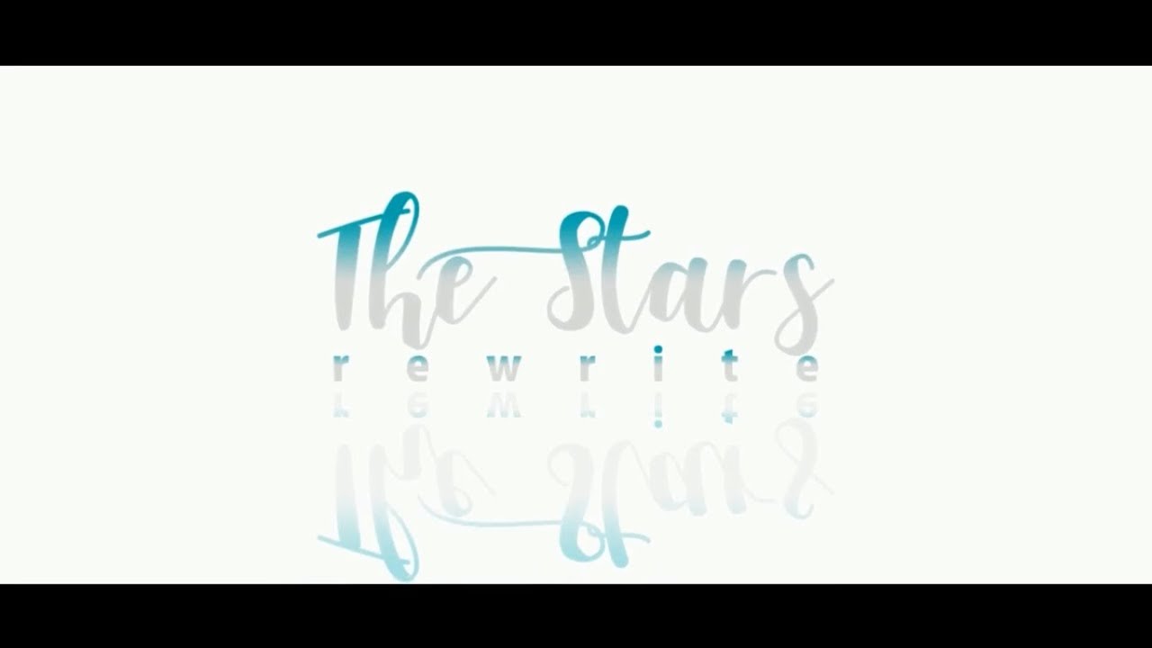 { Y✿T } ~Mep ~ ❝ Rewrite The Stars ❞