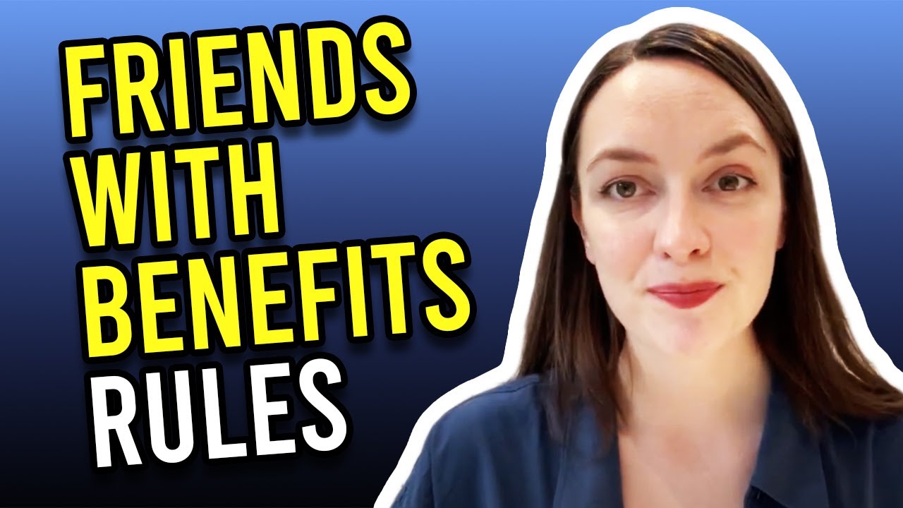 Top 10 Friends With Benefits Rules