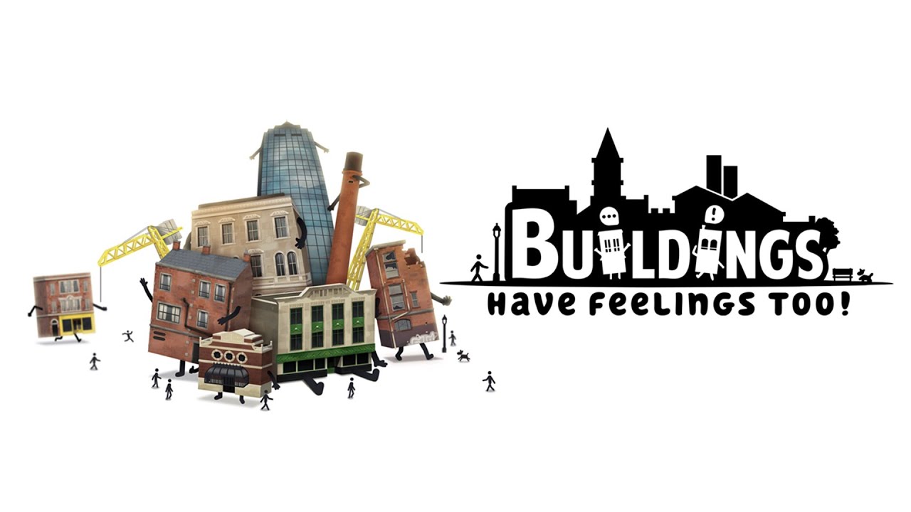 Buildings Have Feelings Too! - trailer