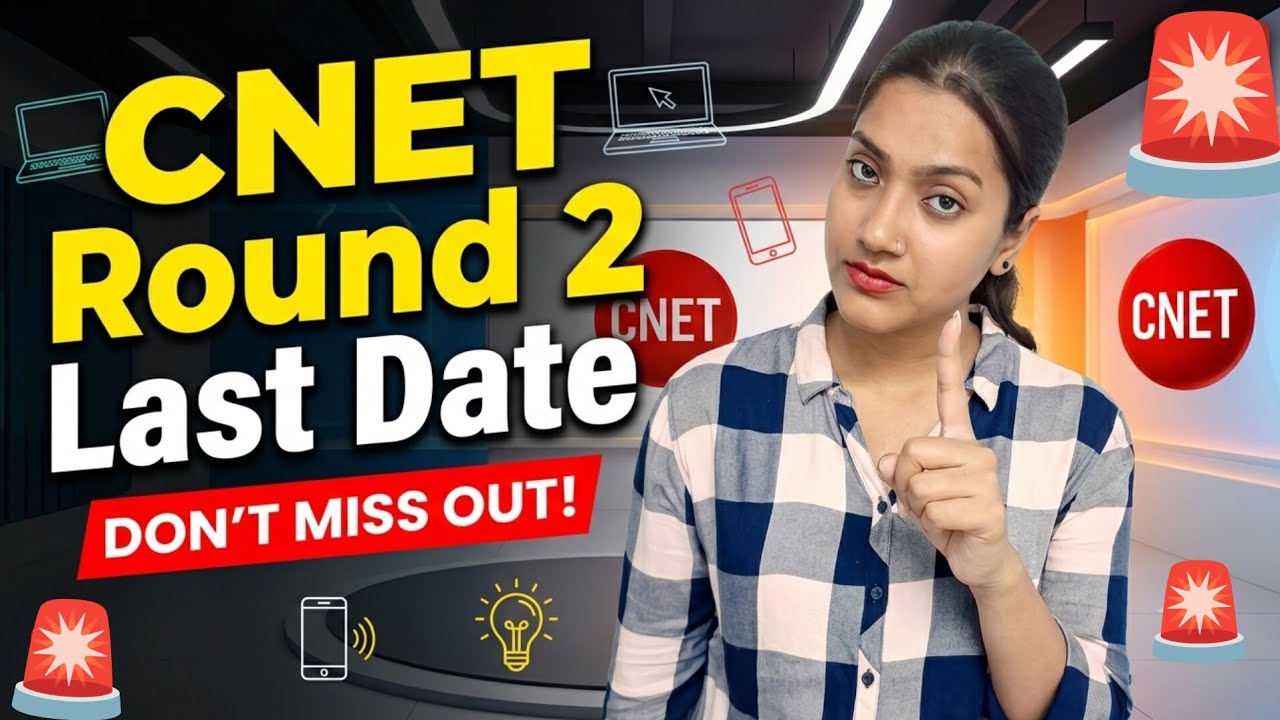 CNET Round 2 Counselling Last Date 🔴 इस बार गलती मत करना | CNET Counselling 2026 Latest Update