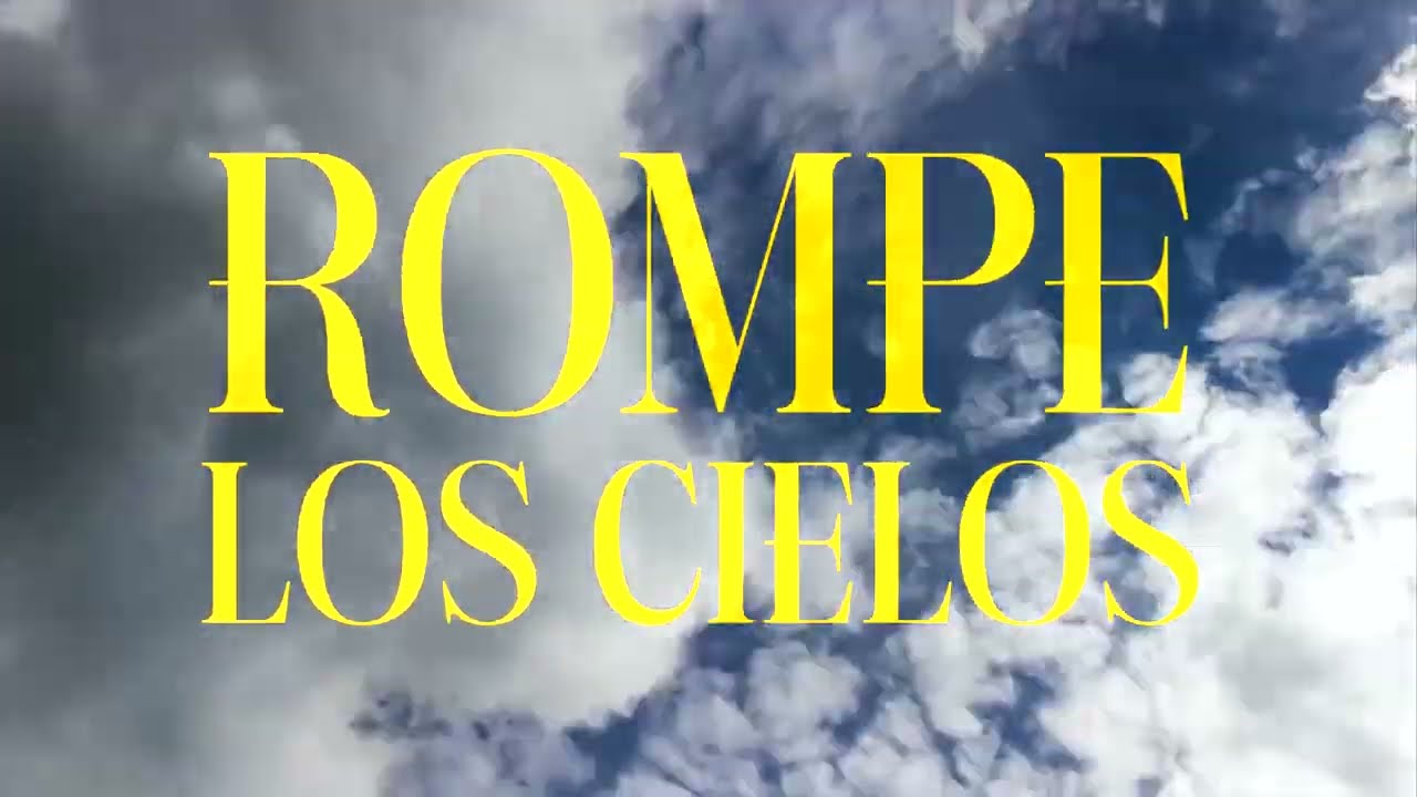 ROMPE LOS CIELOS LETRA ADRIANA ACOSTA VERONICA RODRIGUEZ