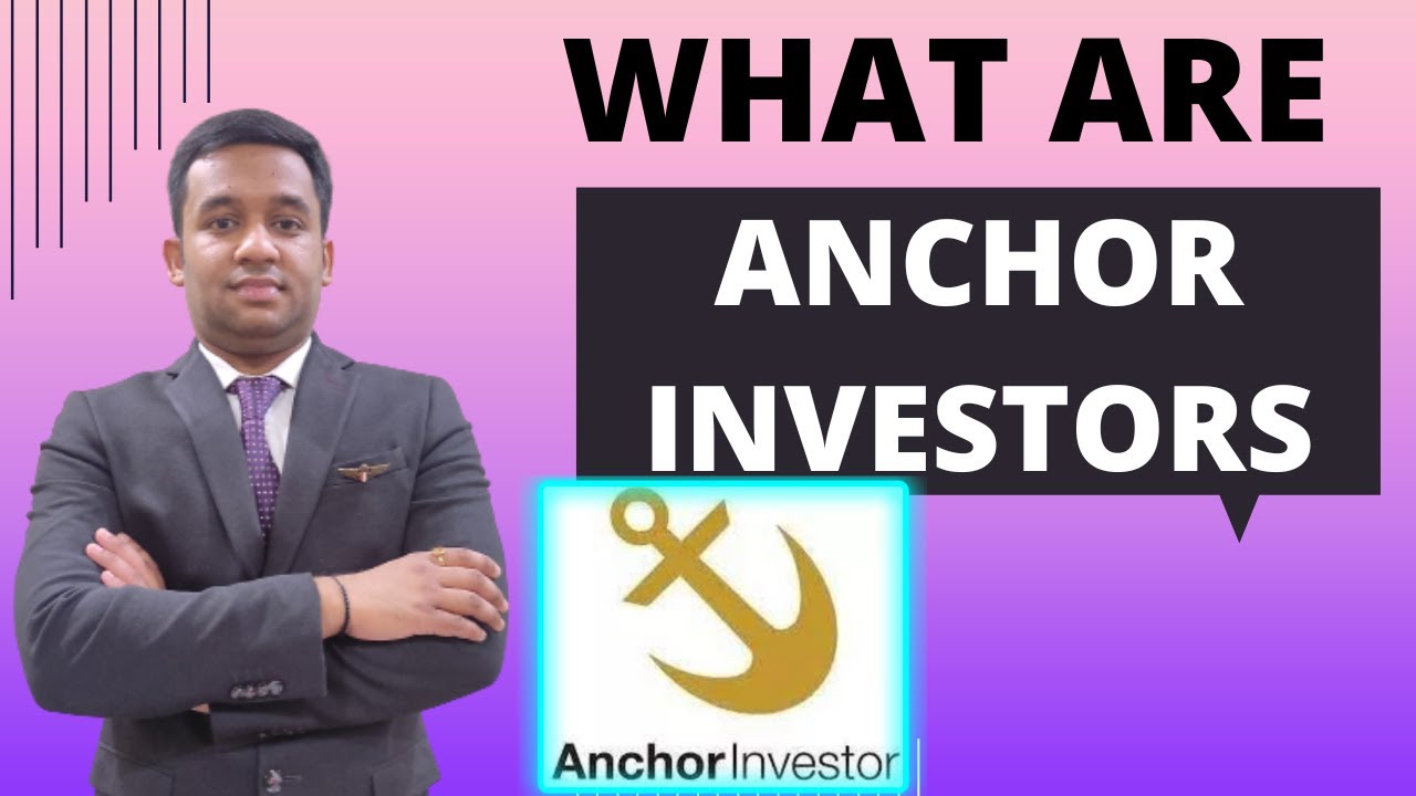Who are Anchor Investors | Tushir Jain |